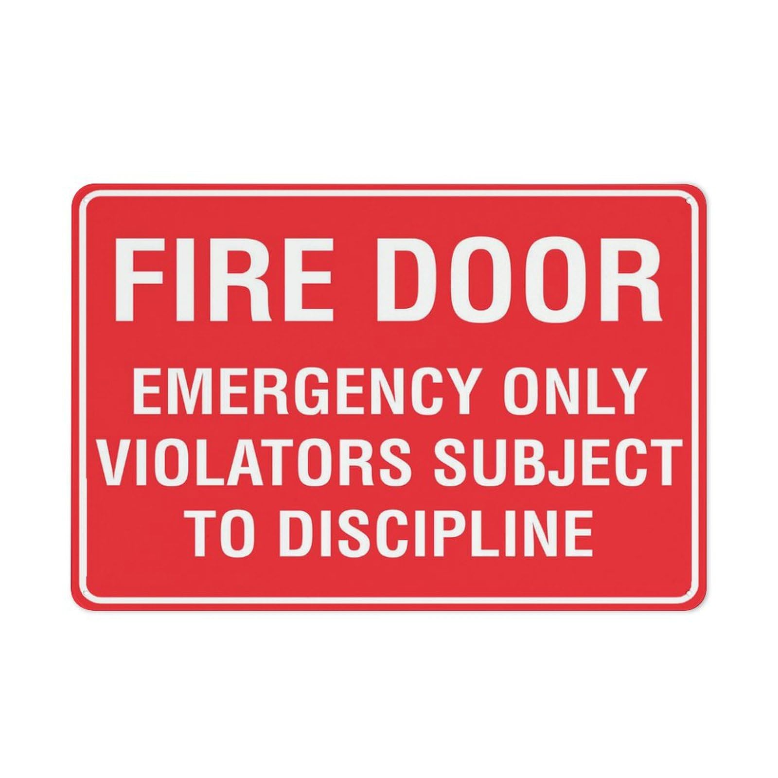 Fire Door - Emergency Only (Violators Subject To Discipline) Sign, 8x12 Inch Metal Aluminum, Pre-Drilled Holes for Easy Mounting, Indoor/Outdoor Use for Fence, Door, Gate
