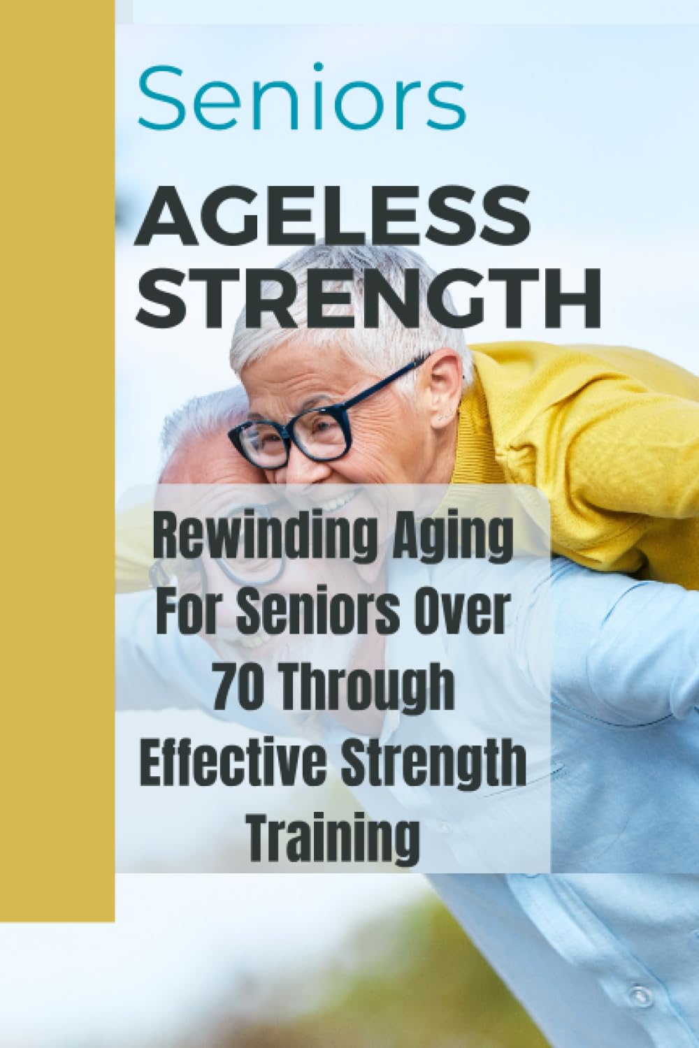 Seniors Ageless Strength