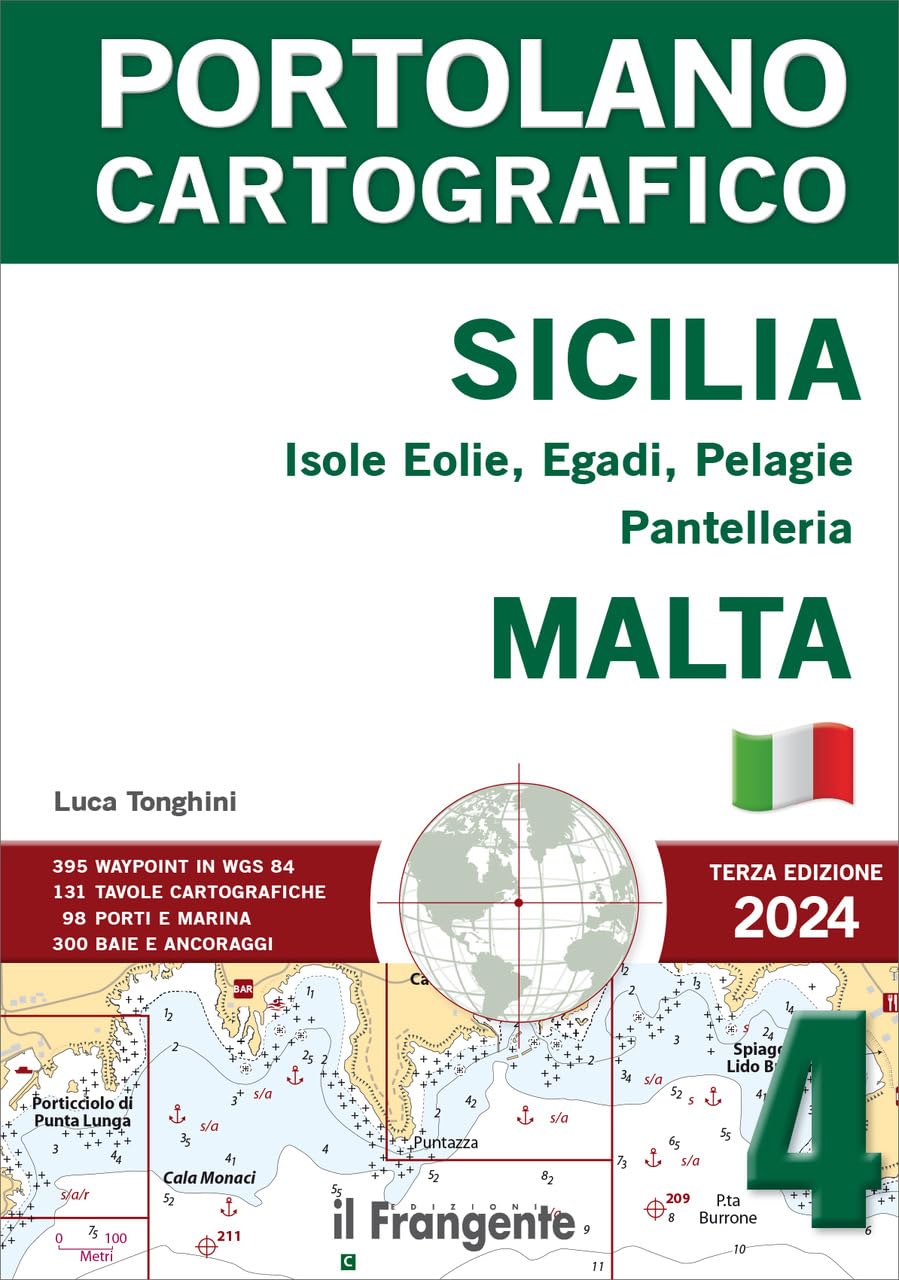 Sicilia: Isole Eolie, Egadi, Pelagie, Pantelleria e Malta. Portolano cartografico 2024. Con espansione online (Vol. 4)