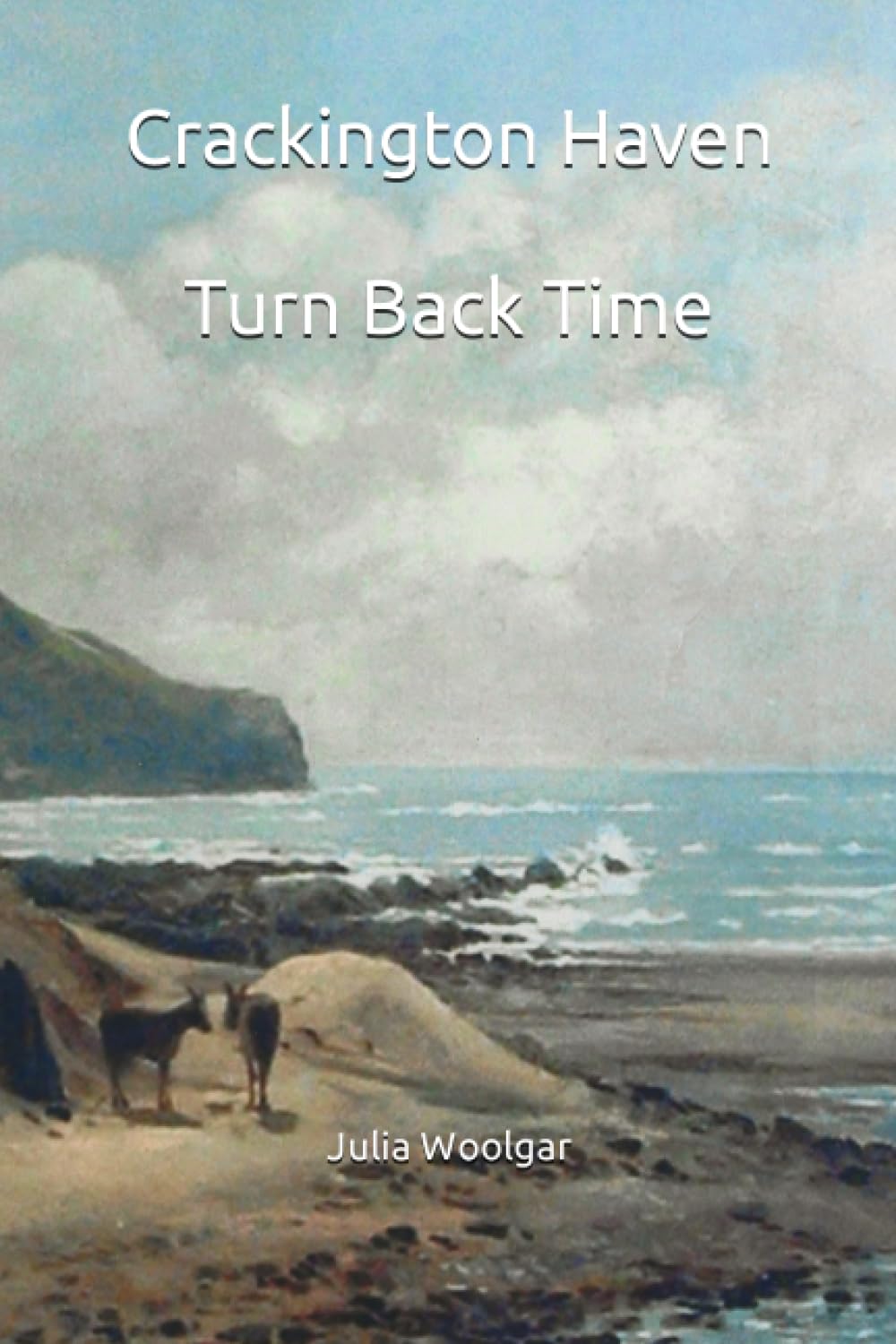 Crackington Haven: Turn Back Time