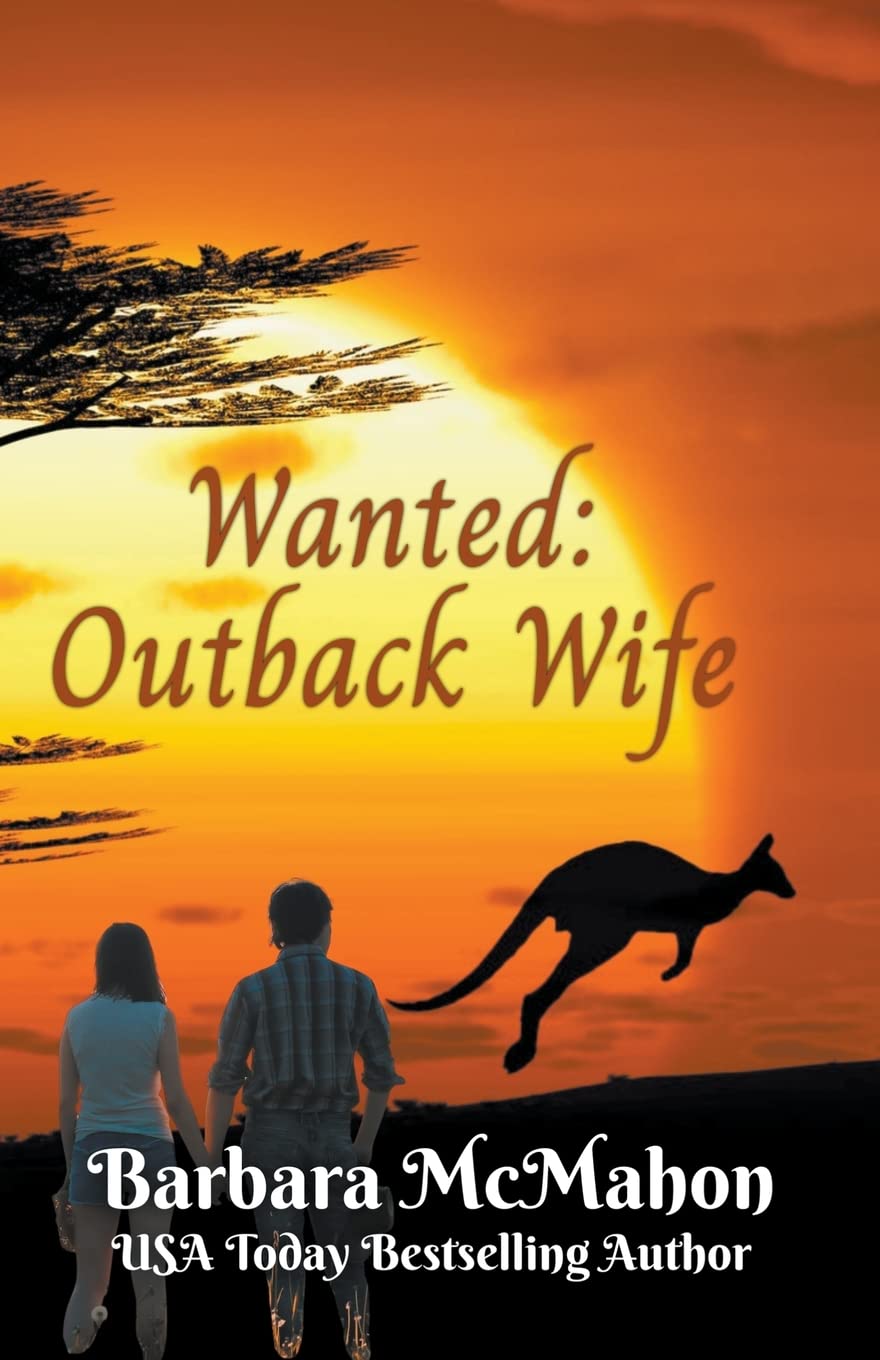Wanted: Outback Wife (Sweet Romance Stand-Alone Collection)