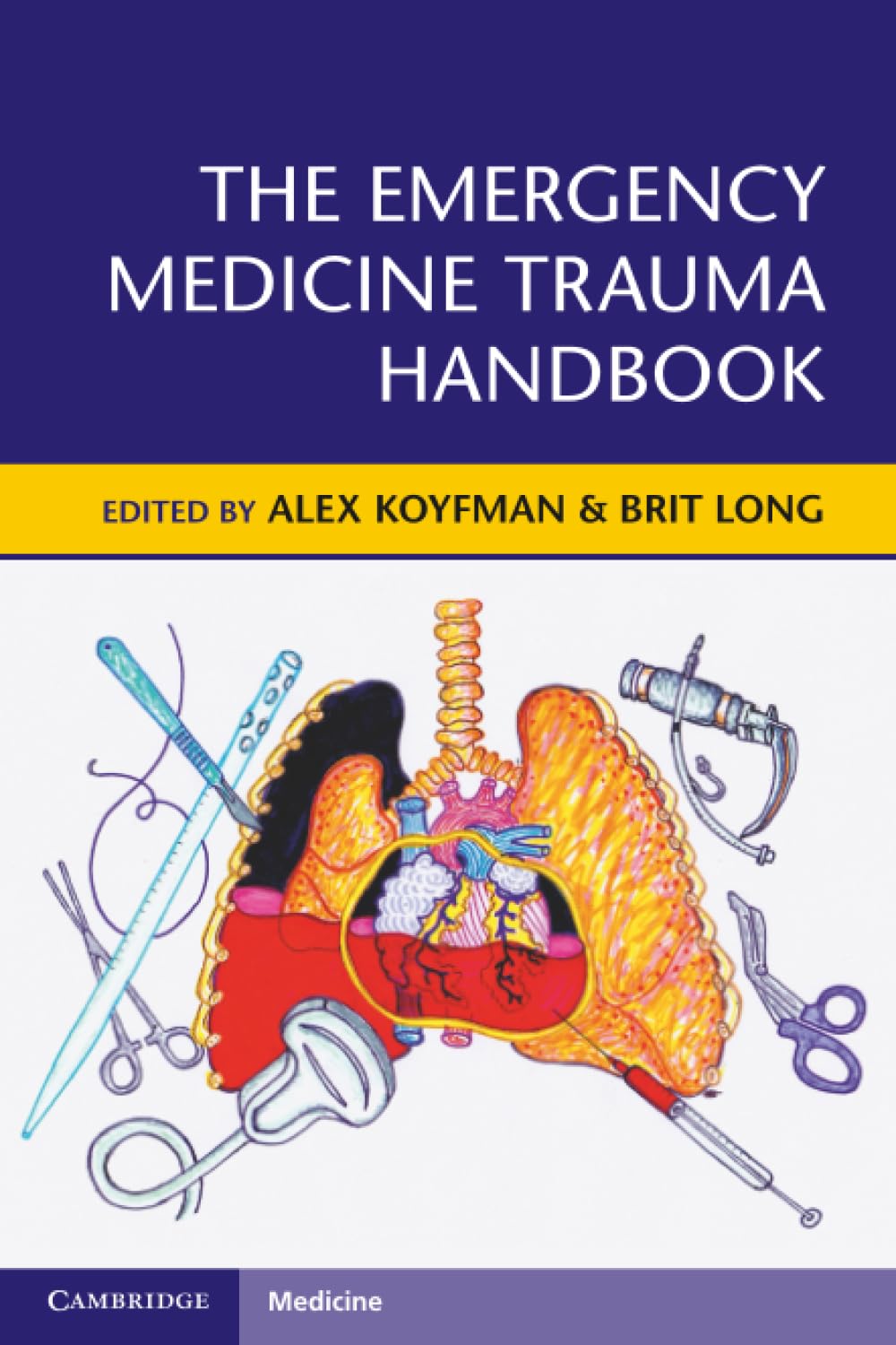 The Emergency Medicine Trauma Handbook by Alex Koyfman PAPERBACK 9781108450287