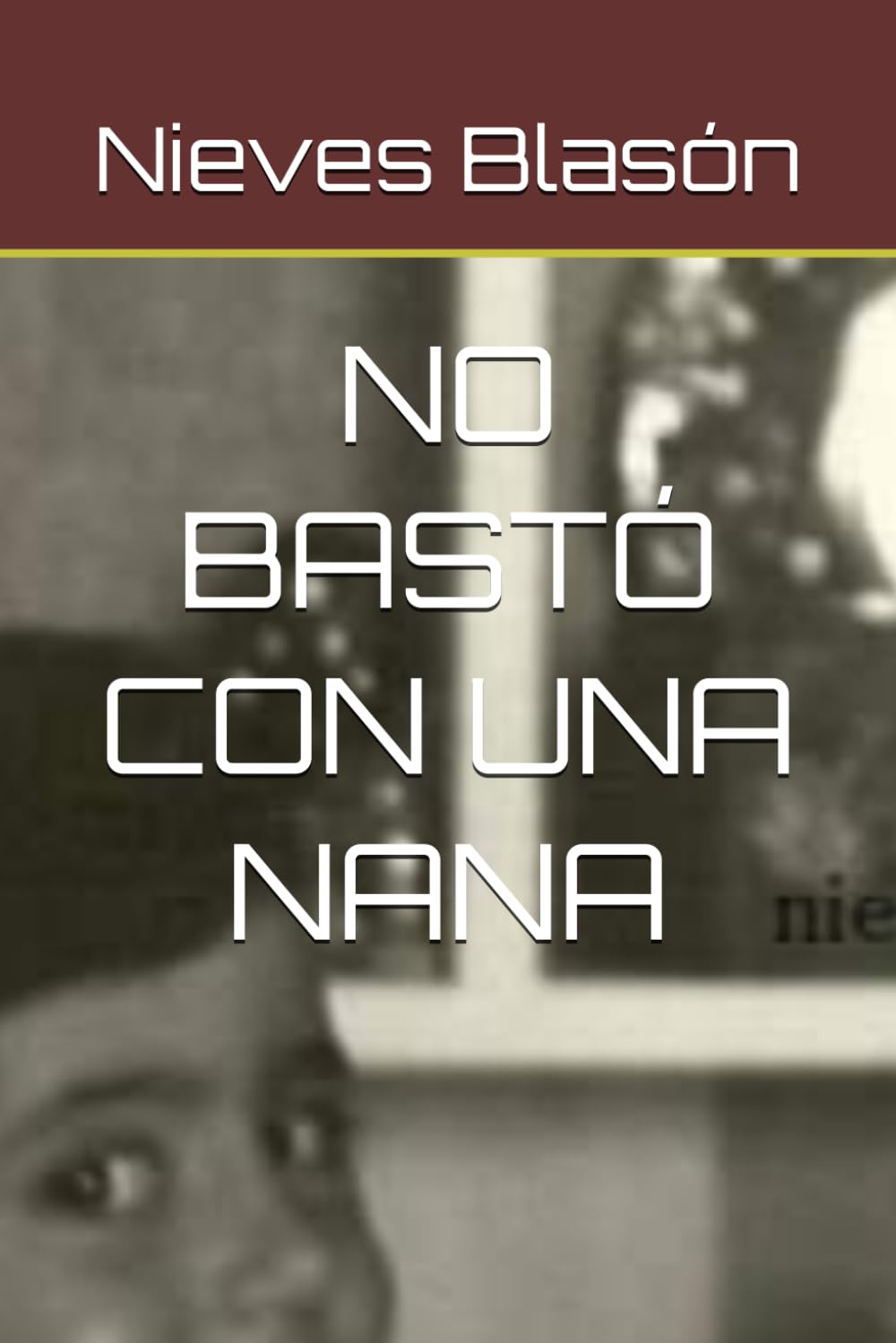 NO BASTÓ CON UNA NANA: Encontré el amor por destino