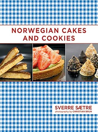 Norwegian Cakes and Cookies: Scandinavian Sweets Made Simple book cover