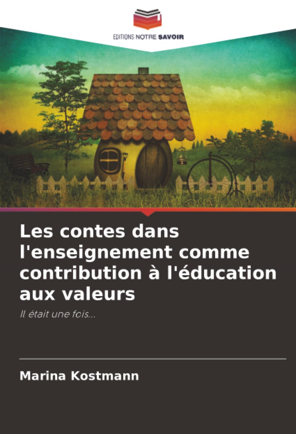Les contes dans l'enseignement comme contribution à l'éducation aux valeurs: Il était une fois...