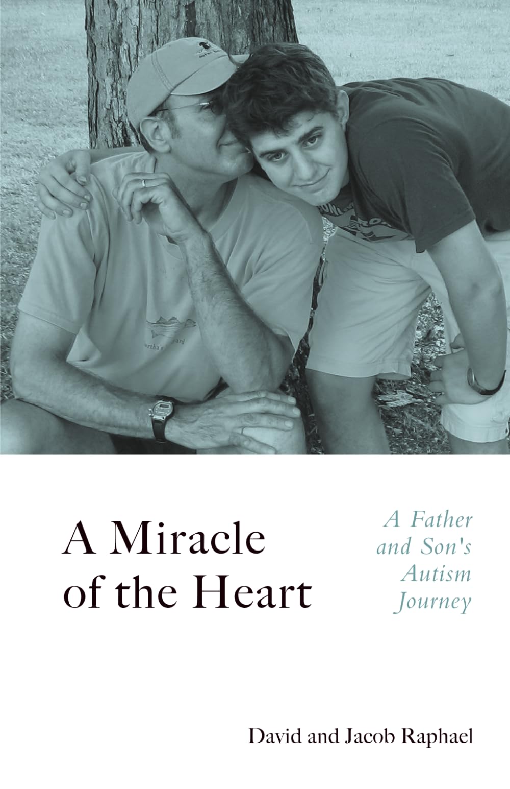 A Miracle of the Heart: A Father and Son's Autism Journey