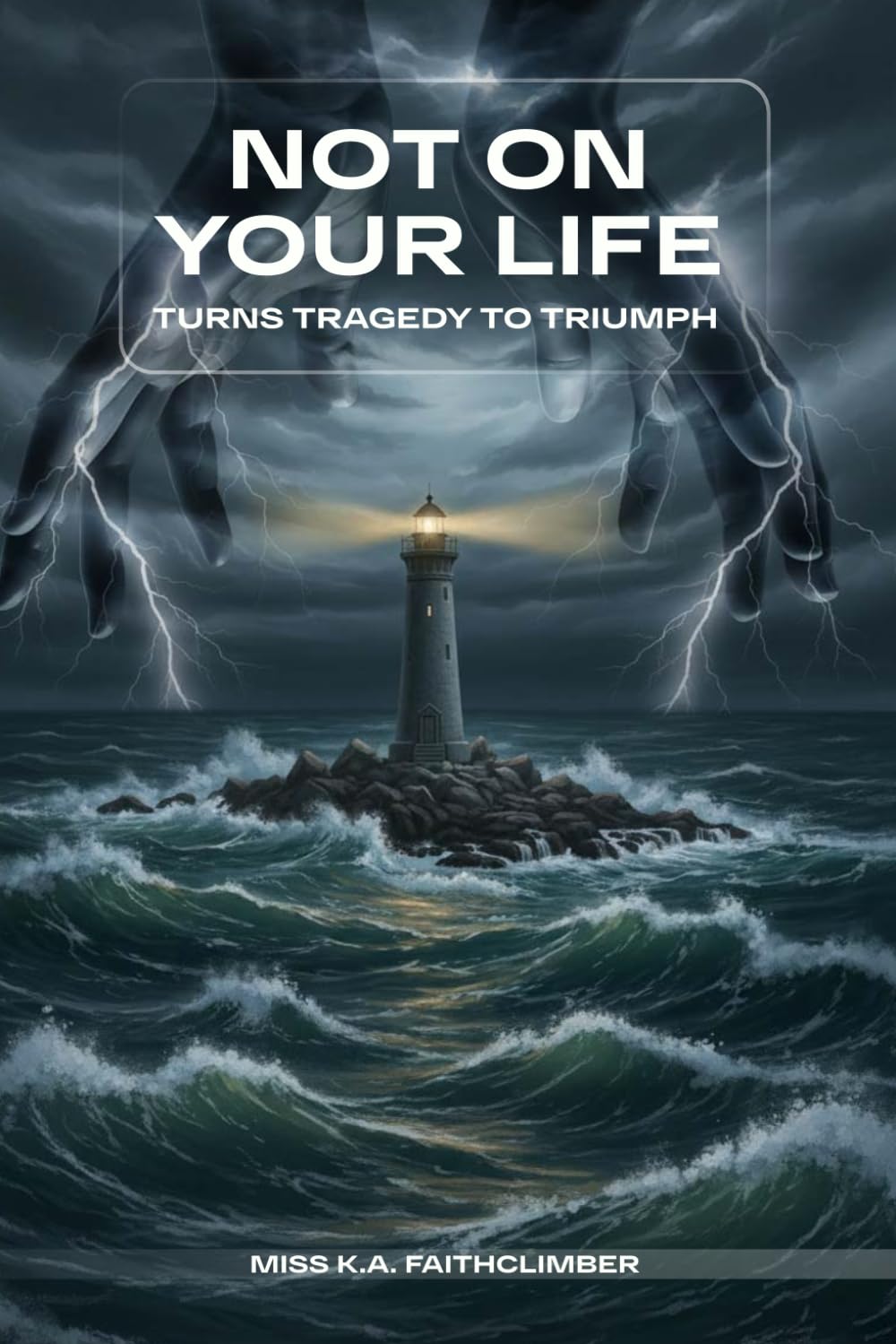 NOT ON YOUR LIFE: Turn Tragedy Into Triumph