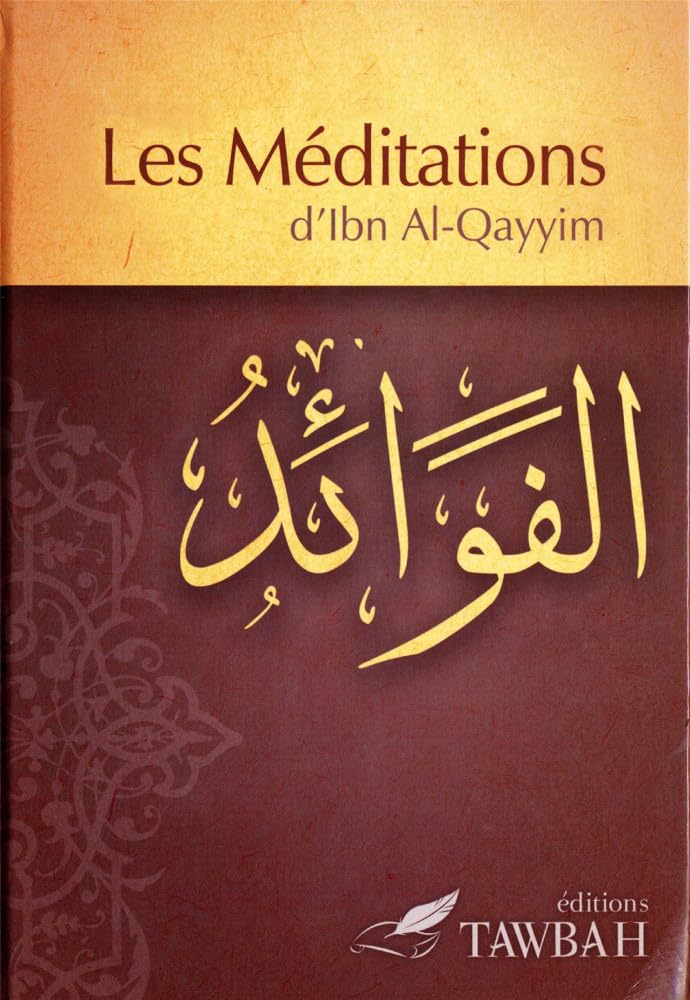 Les méditations d'Ibn Al-Qayyim