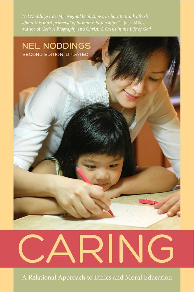 University of California Press Buch Caring: A Relational Approach to Ethics and Moral Education