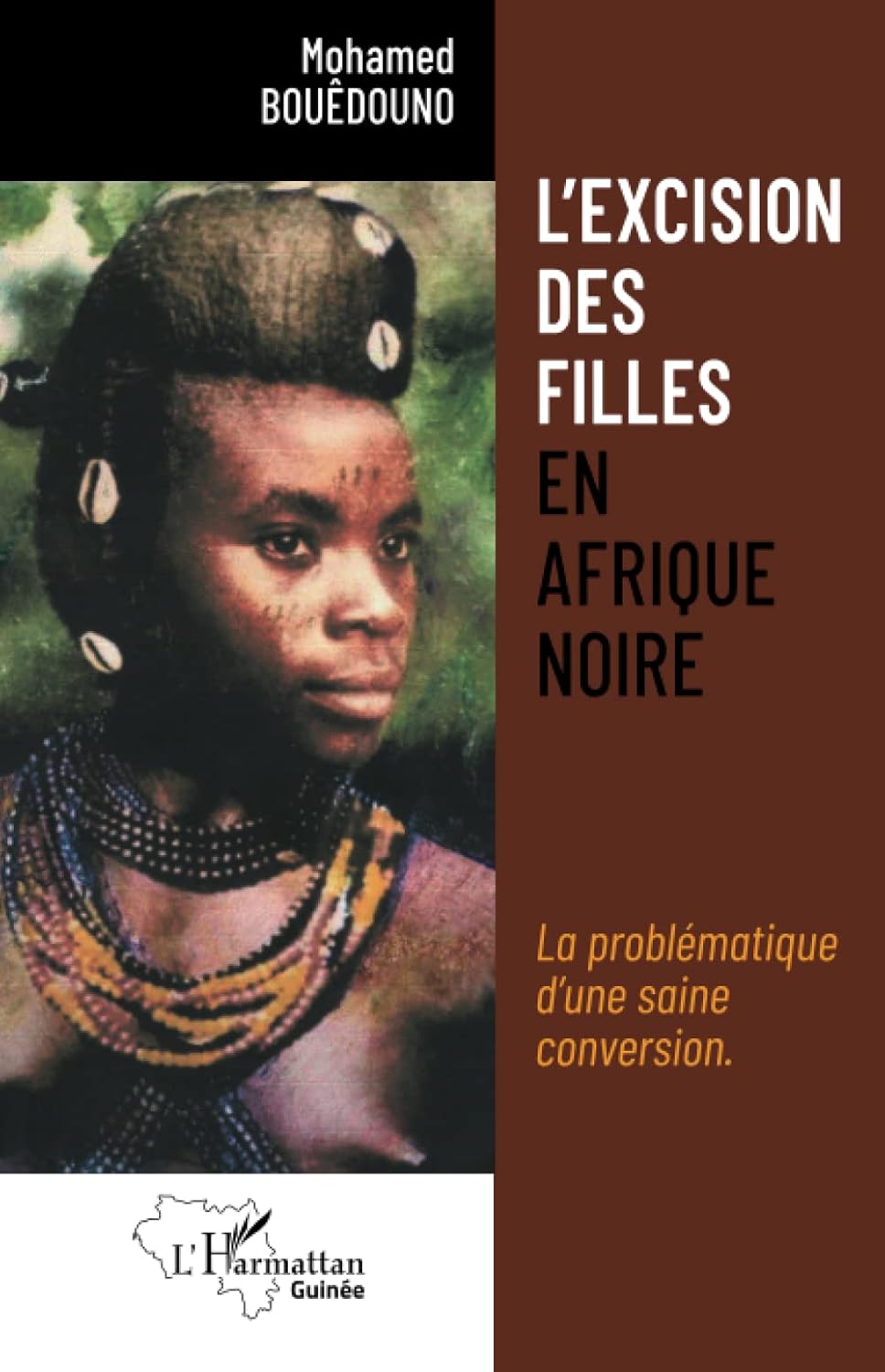 L'excision des filles en Afrique noire: La problématique d'une saine ...
