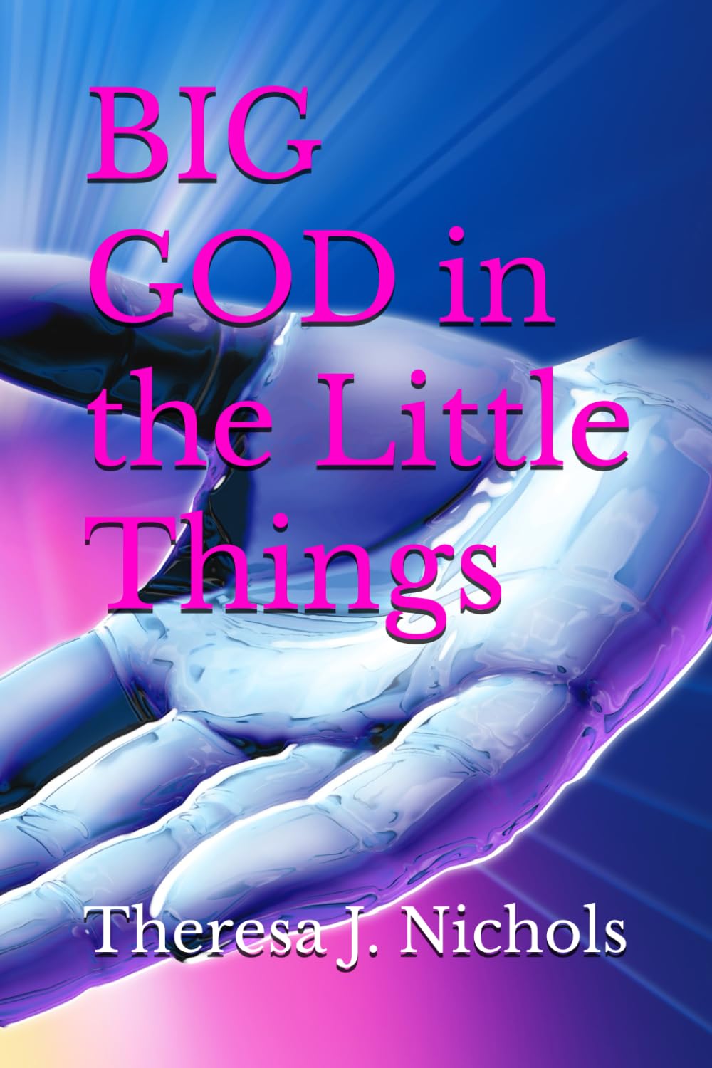 BIG GOD in the Little Things (Hidden Pearls)
