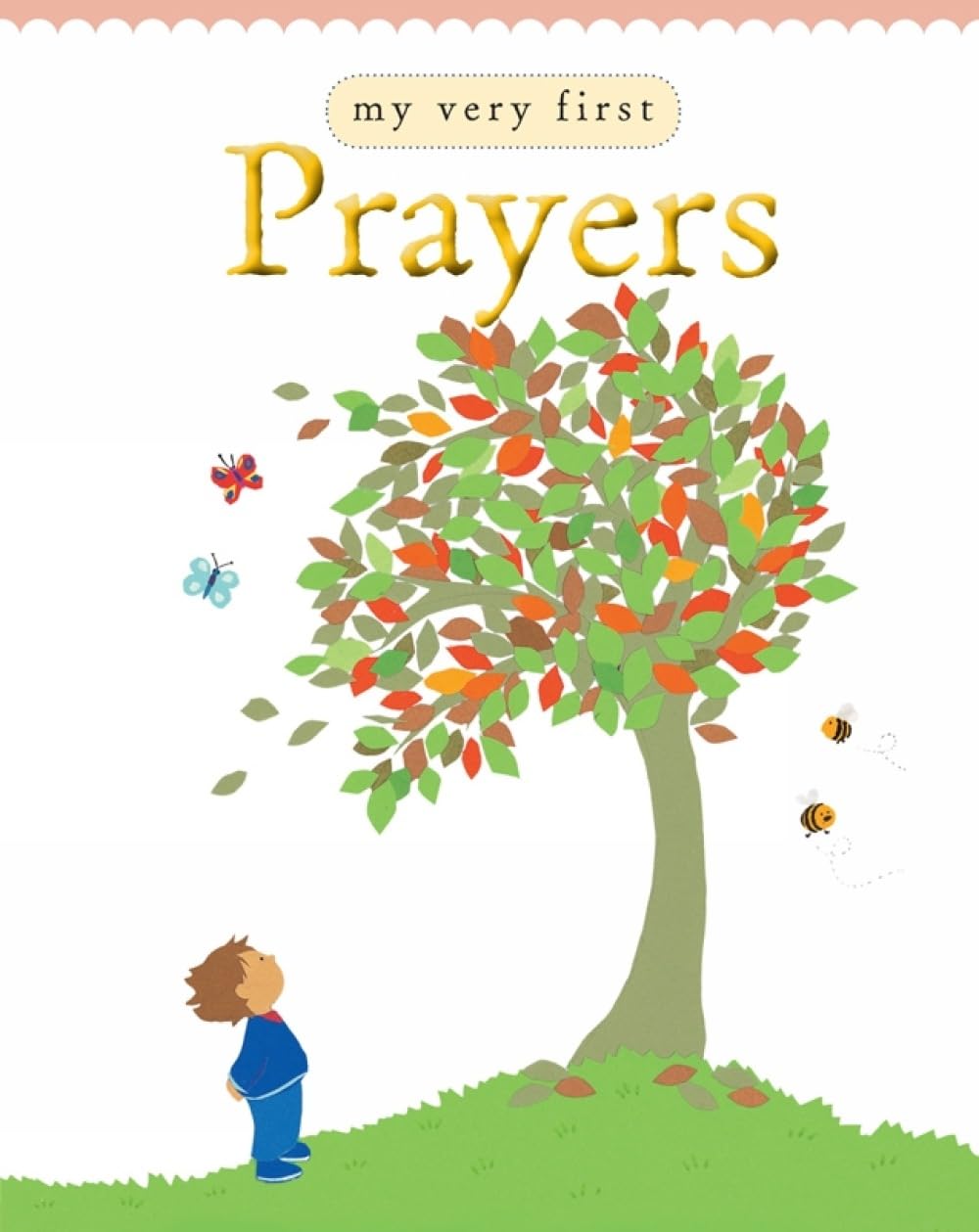 My Very First Prayers By Lois Rock,Alex Ayliffe. 9780745961491