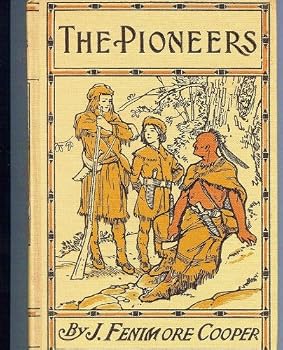 The "leather-Stocking" Tales: I. the Deerslayer; II. the Last of the Mohicans; III. the Pathfinder; IV. the Pioneers; V. the Prairie (Classic Reprint)
