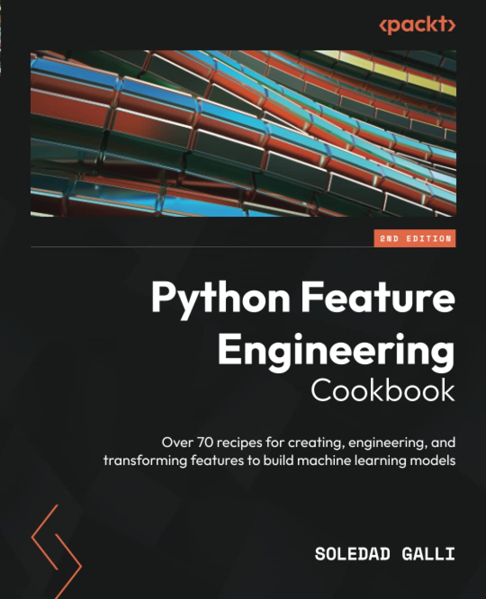 Buy Python Feature Engineering Cookbook: Over 70 recipes for creating ...