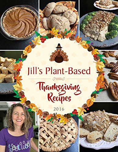 Jill's Plant-Based Thanksgiving Recipes