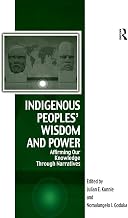 Indigenous Peoples' Wisdom and Power: Affirming Our Knowledge Through Narratives (Vitality of Indigenous Religions)