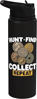 Coin Collector Hunt Find Collect Repeat Numismatics Stainless Steel Insulated Water Bottle
