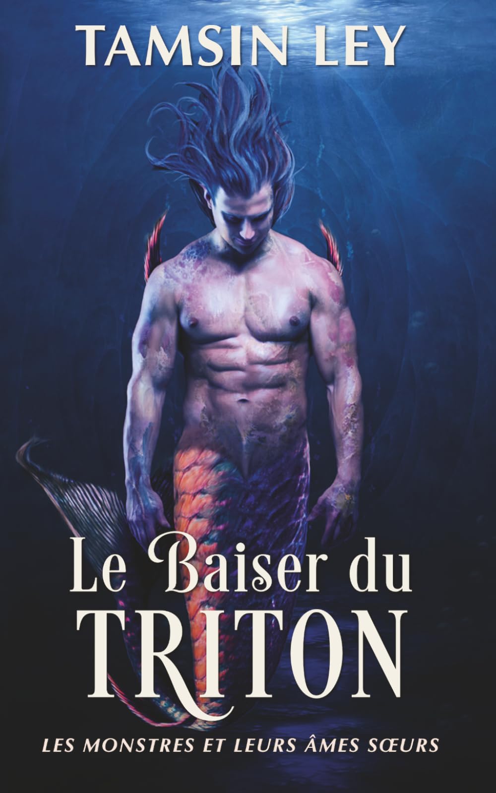 Le baiser du triton: 1 (Les Monstres et leurs Âmes sœurs)