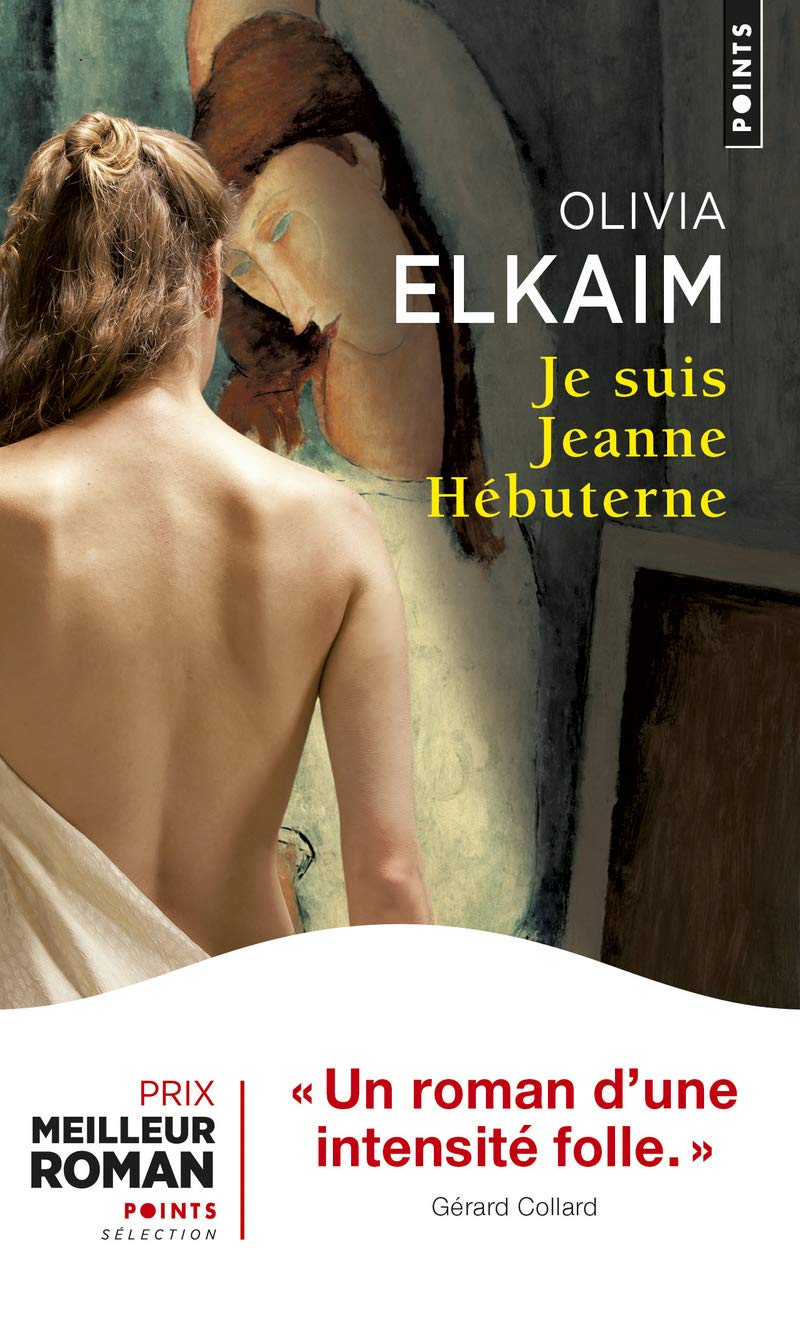 Je Suis Jeanne Hébuterne (Points Grands Romans)
