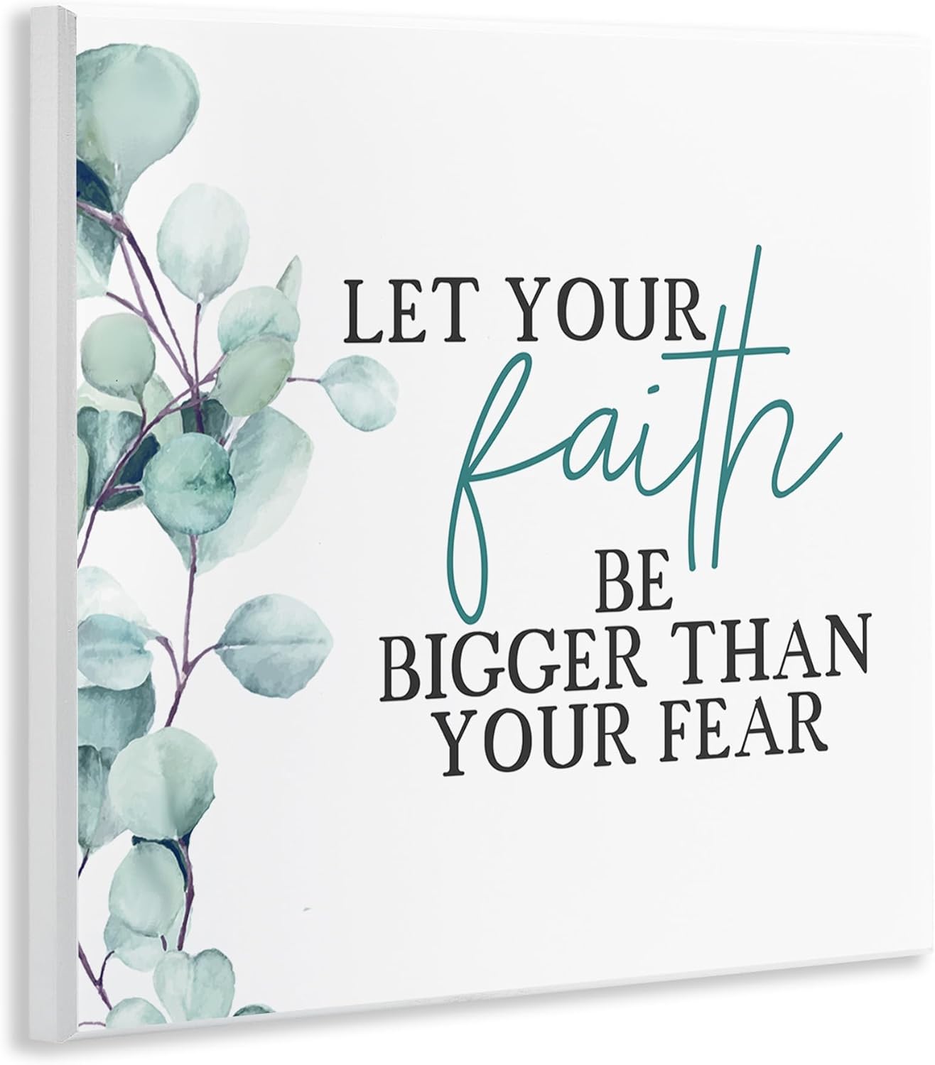 Stupell Industries Faith Bigger Than Fear Spiritual Quote Plant Greenery