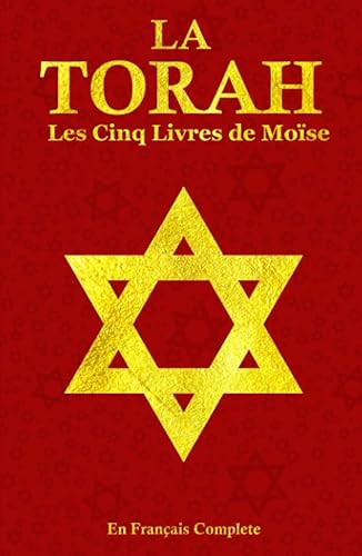 la Torah en Français Complete : le ‘Houmach (les Cinq Livres de Moïse) C'est la première section du Tanakh-les premiers livres de la Sainte Bible ... Lévitique , les Nombres et.. le Deutéronome