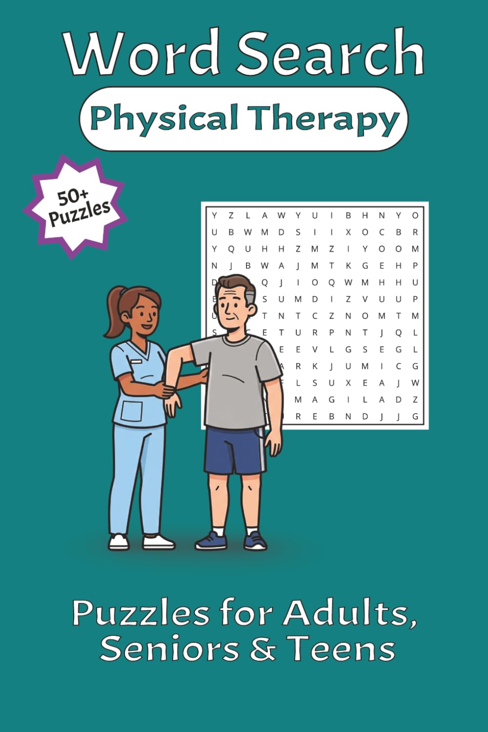 Physical Therapy Word Search: Word Searches with Easy to Read Print about Physical Therapy, Anatomy, and More | 6x9 inches, 110 pages, 55 Puzzles | ... | Great for Holidays, Free Time, & More!