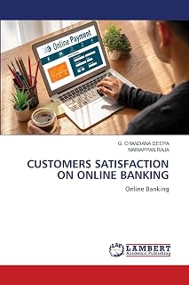 CUSTOMERS SATISFACTION ON ONLINE BANKING: Online Banking
