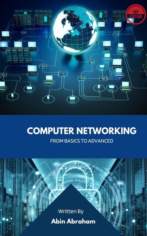 Computer Networking : From Basics to Advanced