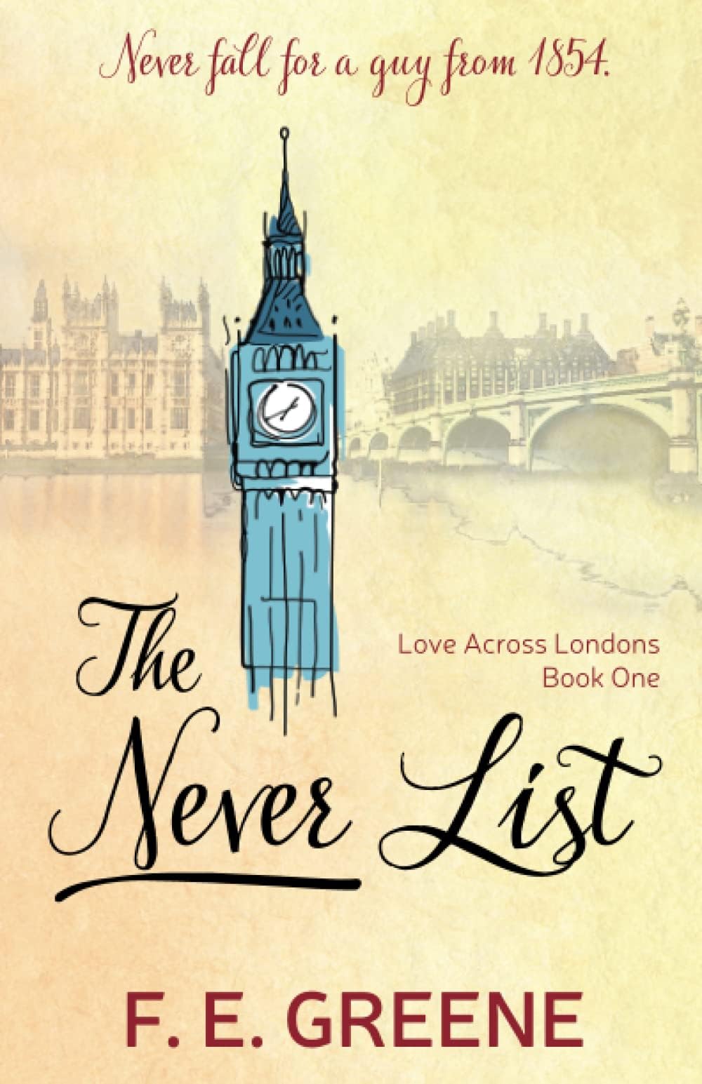The Never List: Love Across Londons Paperback – October 1, 2015