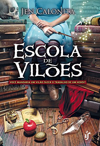 Escola de vilões: Você mandaria um vilão fazer o trabalho de um herói?