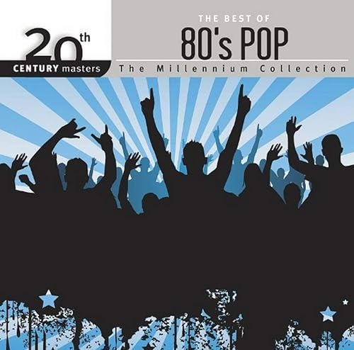 20TH Century Masters Best Of 80s Pop