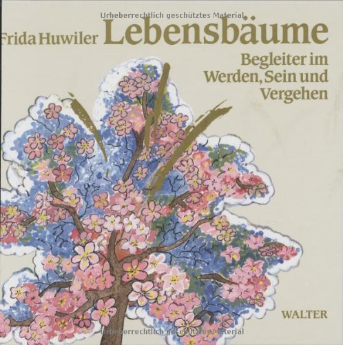Preisvergleich Produktbild Lebensbäume: Begleiter im Werden, Sein und Vergehen
