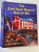 The John Hunt Morgan Raid of 1863 097461890X Book Cover