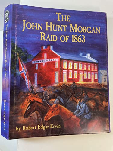 The John Hunt Morgan Raid of 1863 097461890X Book Cover