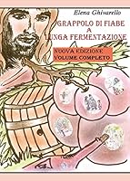 Grappolo Di Fiabe a Lunga Fermentazione 8891192007 Book Cover