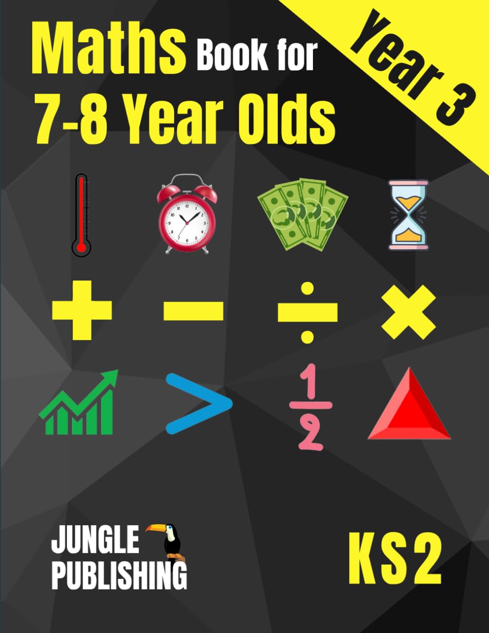 Maths Book for 7-8 Year Olds: Year 3 Maths Workbook (KS2 Maths)