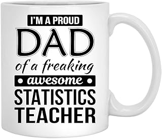 Proud Dad of Statistics Teacher Gifts Funny Coffee Mug Father's Day Ceramic Tea Cup White 11oz