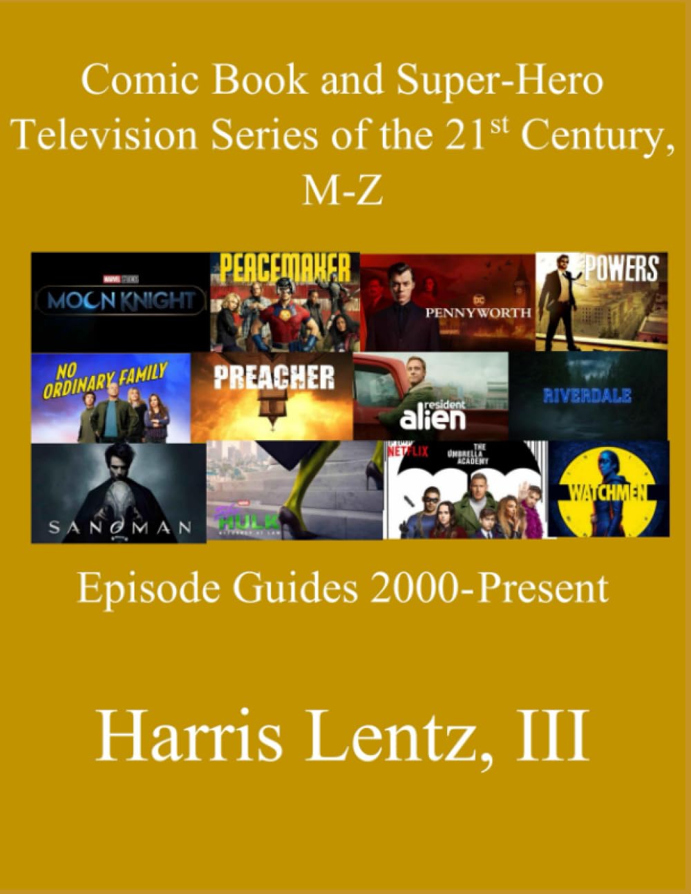 Séries de super-héros évitez les oublis grâce au guide d'épisodes TV de comic book de M à Z de 2000 à nos jours