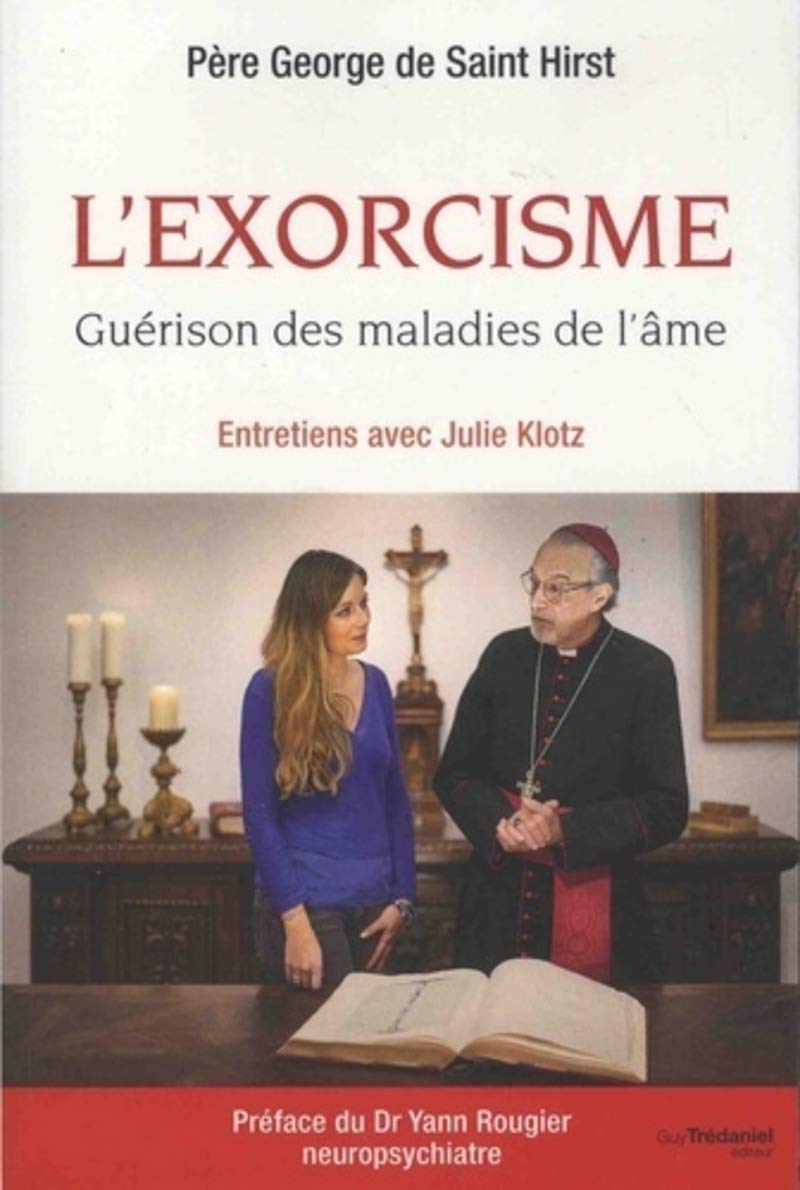 L'exorcisme: Guérison des maladies de l'âme