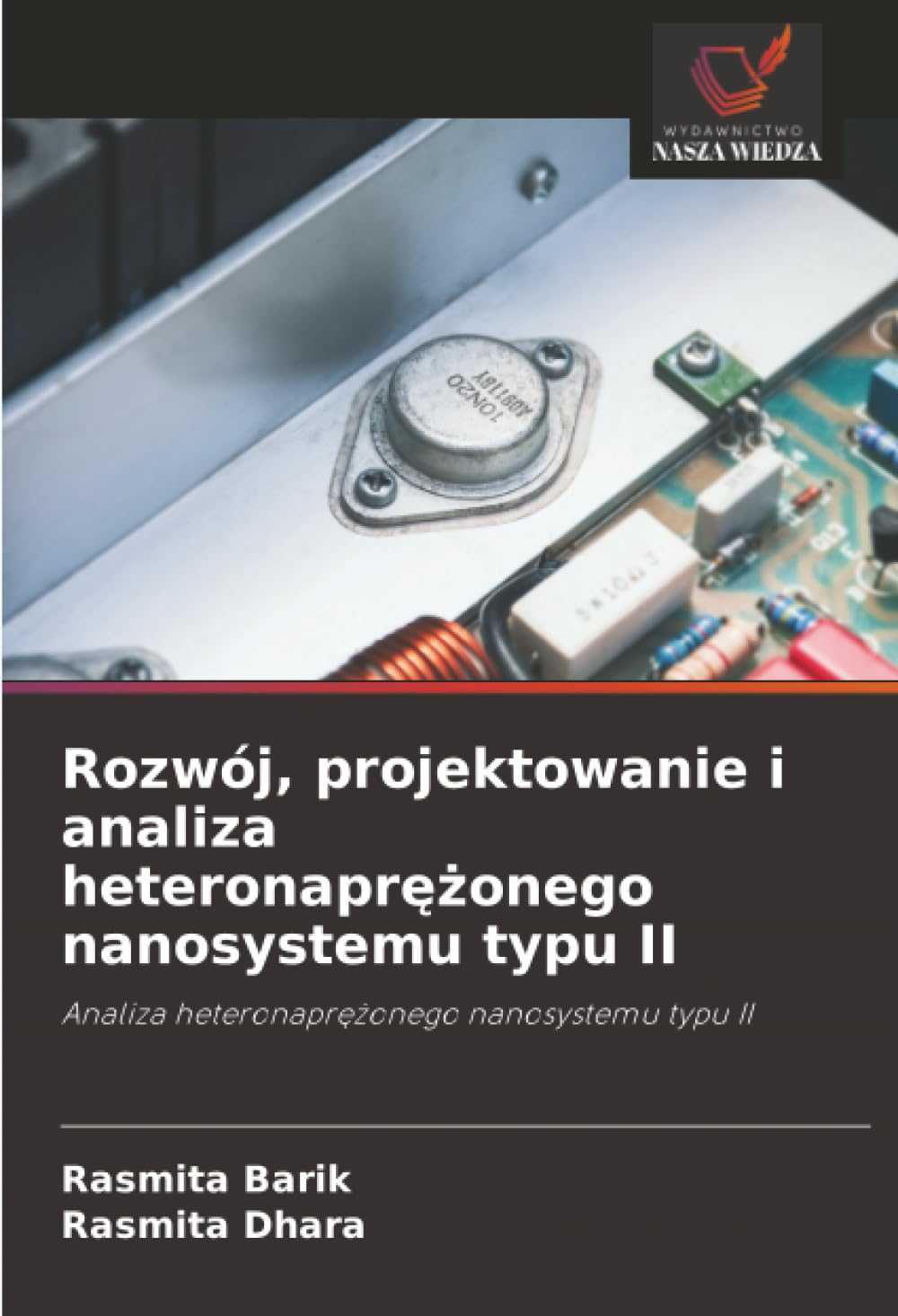 Rozwój, projektowanie i analiza heteronaprężonego nanosystemu typu II: Analiza heteronaprężonego nanosystemu typu II