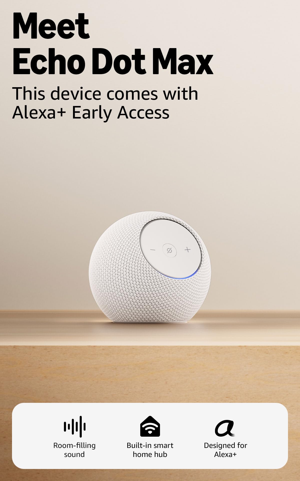 Amazon Echo Dot Max (newest model), Alexa speaker with room-filling sound and built-in smart home hub, designed for Alexa+, Glacier White