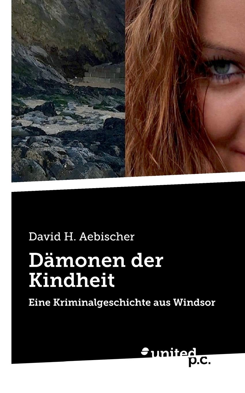 Dämonen der Kindheit: Eine Kriminalgeschichte aus Windsor (German Edition)
