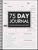 75 Day Journal and Challenge Tracker: Challenge Yourself for 75 Days and Become The Best Version of You | Motivatonal Mental Toughness Planner for Diet, Exercice and Workout