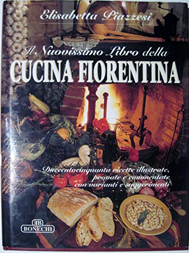  Il nuovissimo libro della cucina fiorentina