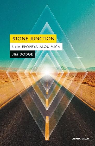 Stone Junction. Una epopeya alquímica