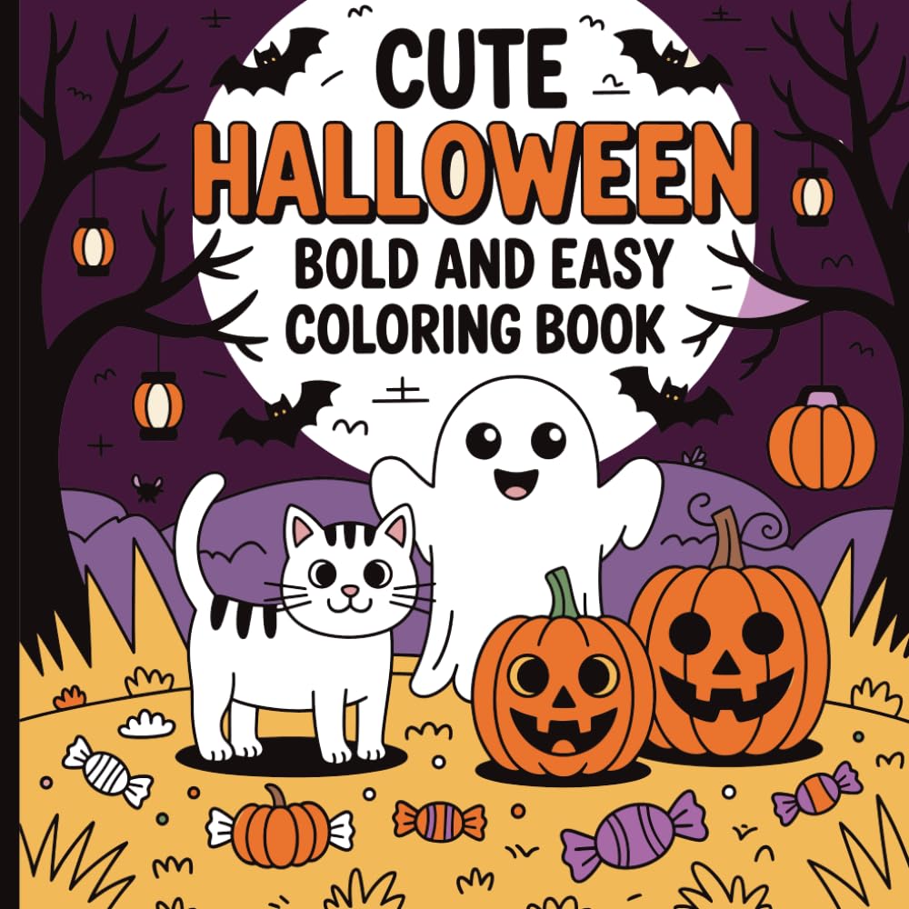 CUTE Halloween Bold and Easy Coloring Book: Adorable Spooky Designs and Simple Pages for Relaxing Halloween Fun