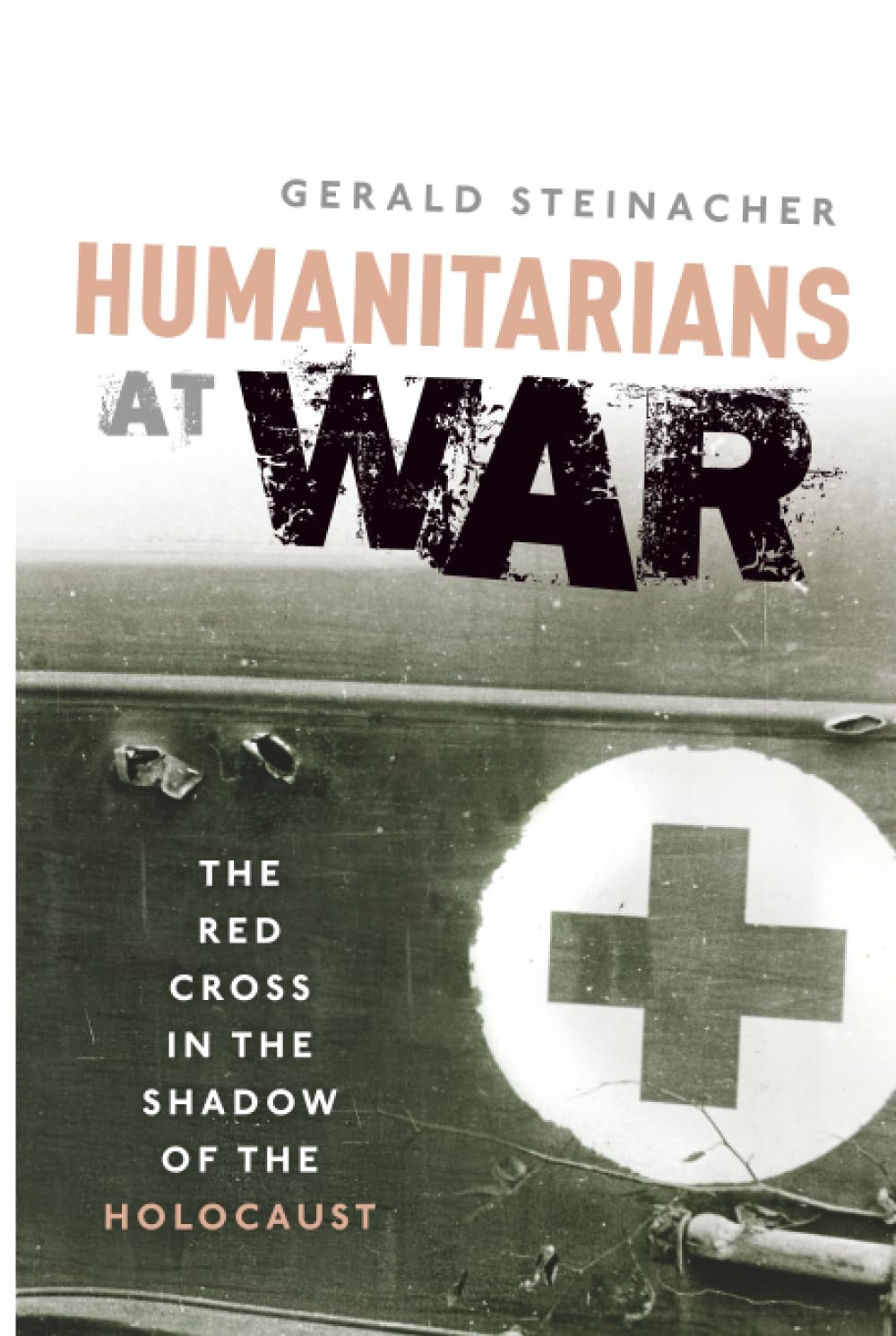 HUMANITARIANS AT WAR:RED CROSS IN THE SHADOW OF THE HOLOCAUST CLOTH