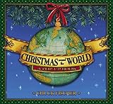  [Christmas Around the World] (By: Chuck Fischer) [published: November, 2007]