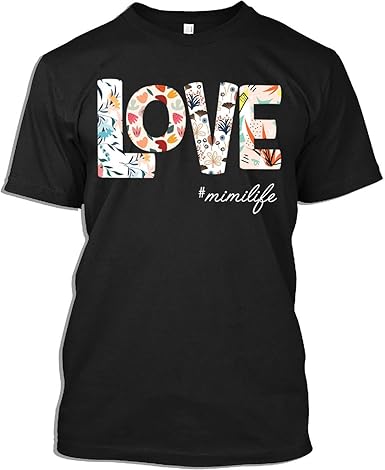 Mimi Tshirt Womens Colorful Love Mimi Life T-Shirt for Men Women