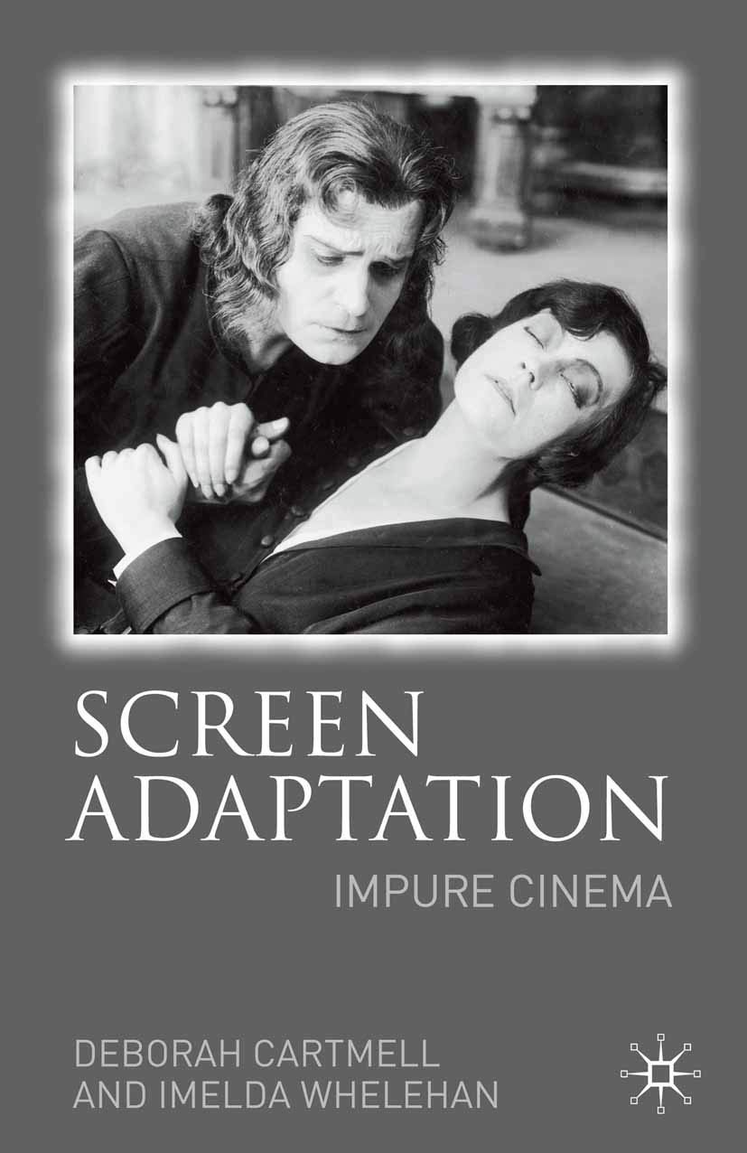 Screen Adaptation by Hester Bradley, Imelda Whelehan - 9781403985507